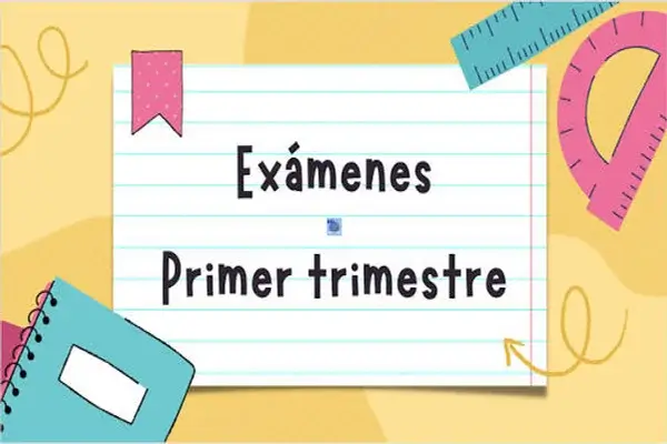 Exámenes del Primer Trimestre